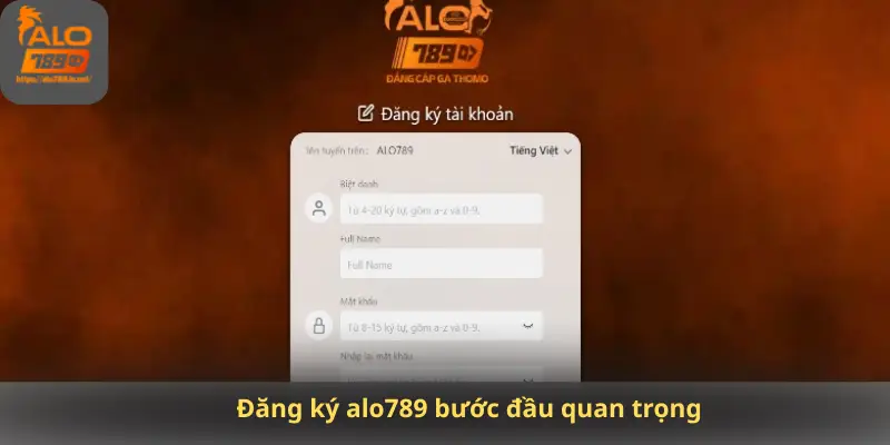 Đăng ký alo789 bước đầu quan trọng
